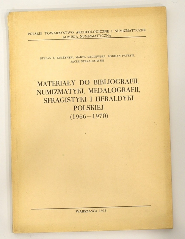 Materiały do Bibliografii, Numizmatyki, Medalografii, Sfragistyki i Heraldyki Po...