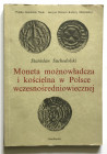 Stanisław Suchodolski, Moneta możnowładcza i kościelna w Polsce wczesnośredniowiecznej