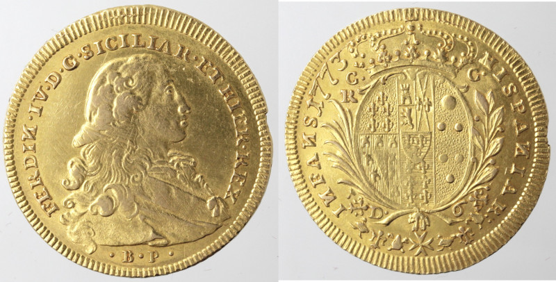 Zecche Italiane. Napoli. Ferdinando IV. 1759-1798. 6 Ducati 1773. Au. Mag. 207. ...