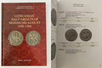 E. Cesnulis, E. Ivanauskas, Lithuanian Half-Groats of Sigismund August 1545-1566, 2014
158 p