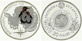 Belarus 20 Roubles 2007 International Polar Year. Averse: IPY logo. Reverse: Antarctic map behind two penguins. Silver. KM 164. With Certificate