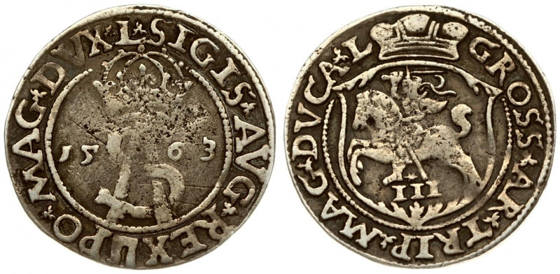 Lithuania 3 Groszy 1563 Vilnius. Sigismund II Augustus (1545-1572) - Lithuanian ...