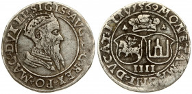 Lithuania 4 Groszy 1569 Vilnius. Averse: Crowned bust of Sigismund August of Poland to the right. Lettering: .SIGIS.AVG.D.G.REX.PO.MAG.DVX.LI. Reverse...