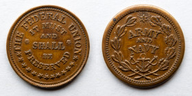 CIVIL WAR TOKEN: No date. The Federal Union It Must and Shall Be Preserved, Army and Navy, R2, F 224/322
