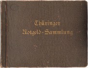 DEUTSCHLAND NOTGELD. Serienscheine. Album. Zeitgenössisches Album einer "Thüringer" Notgeld-Sammlung. Serien- und Inflationsnotgeld teils aus Thüringe...