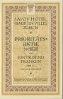 SCHWEIZ. Hotels & Tourismus. Savoy Hotel (Baur en Ville) Zürich. Prioritätsaktie Fr. 1'000.-, 1919, Zürich. Kleinformatiger Titel. Grosse Abbildung de...