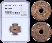 YUGOSLAVIA: 25 Para (1938) in bronze with center hole within crowned wreath. Center hole divides denomination on reverse. Inside slab by NGC "MS 64 RB...
