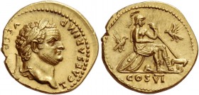 Titus caesar, 69 – 79
Aureus 77-78, AV 7.34 g. T CAESAR IMP – VESP[ASIANVS] Laureate head r. Rev. Roma seated r. on shields, helmet below, holding sp...