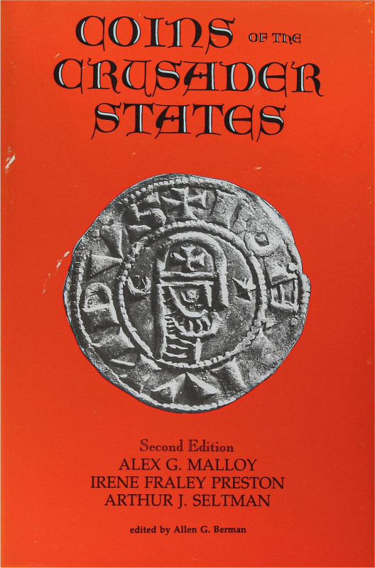 Numismatic Books
Malloy, Preston, Seltman. COINS OF THE CRUSADERS STATES. Reedi...