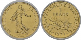 France
 Vème République (1959 à nos jours) 
 Piéfort en or du 1 franc Semeuse - 1971 
 100 exemplaires.
 Frappe d’Epreuve - NGC PF 67
 900 / 1.00...