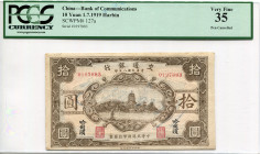 China Harbin "Bank of Communications" 10 Yaun 1919 PCGS 35
P# 127a