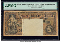 Brazil Banco Uniao de Sao Paulo 500 Mil Reis 1890 Pick S700 Partial Reconstruction PMG Holder. 

HID09801242017

© 2020 Heritage Auctions | All Rights...