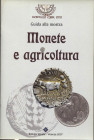 A.A.V.V. - Monete e Agricoltura. Vicenza, 2007. Pp. 23, ill. a colori. ril. ed. buono stato.

n.a.

Note: Worldwide shipping