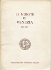 A.A.V.V. - Le monete di Venezia 814 - 1595. Venezia, 1973. Pp. 136, ill. nel testo. ril. ed. buono stato.

n.a.

Note: Worldwide shipping