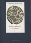 A.A.V.V.- Museo Comunale di Gubbio. Monete. Perugia, 1994. Pp. 436, con 1618 monete schedate e ill. ril. ed. ottimo stato, importante documentazione....