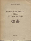 CAPPELLI R. - Studio sulle monete della zecca di Salerno. Roma, 1972. Pp. 85, tavv. 6 + ill. nel testo. ril. ed. buono stato.

n.a.

Note: Worldwi...