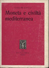 CIPOLLA C. M. - Moneta e civiltà mediterranea. Venezia, 1957. Pp.97, ill. nel testo. ril. ed. buono stato, importante lavoro.

n.a.

Note: Worldwi...