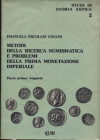 COCCHI ERCOLANI E. - Metodi della ricerca numismatica e problem della prima monetazione imperiale. Parte prima, Augusto. Bologna, 1978. Pp. 260, tavv....