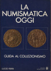 FERRI L. - La numismatica oggi. Milano, 1983. Pp. 232, Tavv. 32. Ril. ed. buono stato.

n.a.

Note: Worldwide shipping