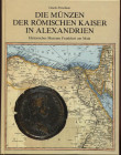 FORSCHENR G. - Die munzen der romischen kaiser in Alessandrien. Frankfurt, s,d. pp. 455, ill. 1400 nel testo. ril. ed. buono stato, importante.

n.a...