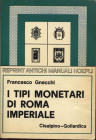 GNECCHI F. - I tipi monetari di Roma imperiale. Milano, 1978. Pp. 119, tavv. 27. Ril. ed. buono stato.

n.a.

Note: Worldwide shipping