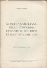 GUIDETTI G. - Monete “ Isabelliane” della concordia durante le due diete di Mantova 1511 - 1512. Mantova, 1969. Pp. 15, ill. nel testo. ril. ed buono ...