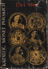 KAMINSKI C. - KOPICI E. - Katalog monet polskich 1764 - 1864. Warszawa, 1976. Pp. 253, con 1069 ill. nel testo. ril. ed . sciupata, interno buono stat...
