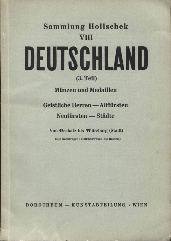 DOROTHEUM. - WIEN, 9 - October, 1958. Sammlung Karl Hollschek. VIII. Teil. 3 Deu...
