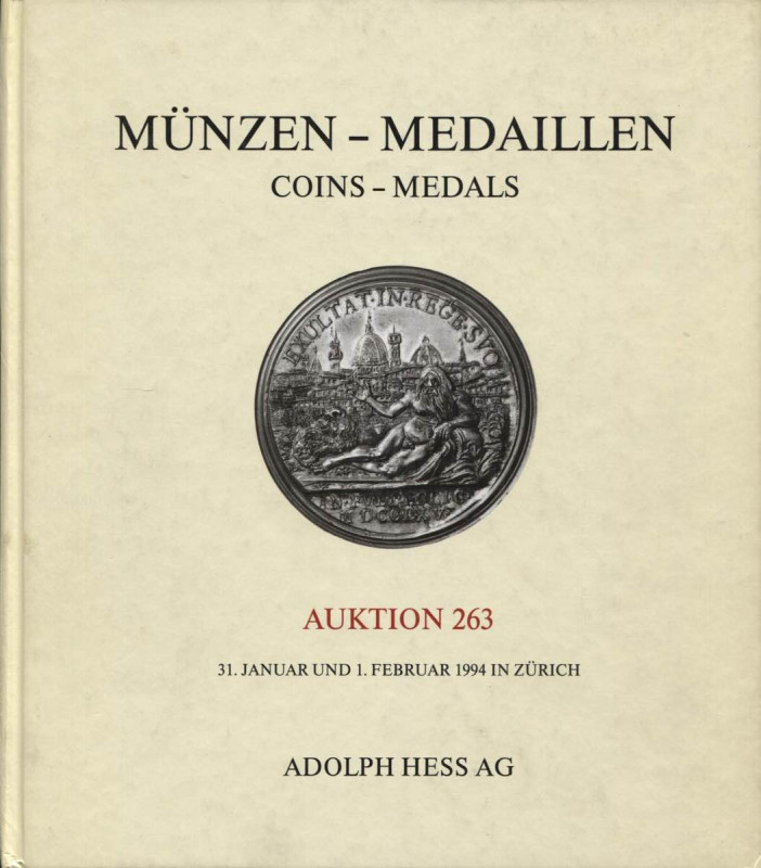 HESS A. - Auktion 263. Zurich 31 - Januar, 1994. Munzen und medaillen. Important...