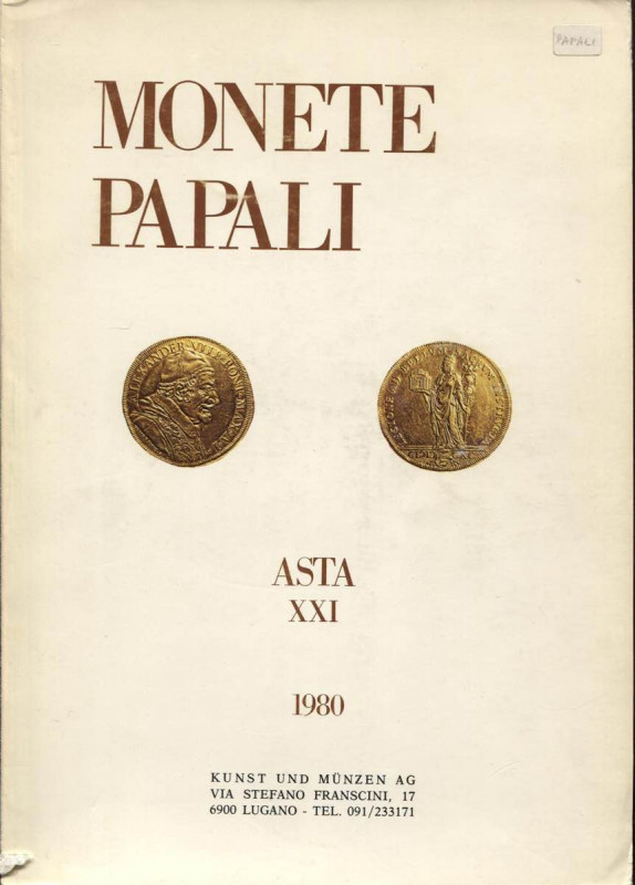 KUNST und MUNZEN. - Catalogo n°XXI. Lugano 14- 5- 1980. Monete Papali . nn. 1036...