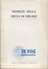 ROSSI M. NUM. - Mantova, s.d. Listino a prezzi fissi. Monete della zecca di Milano. pp. 29, nn. 255, tavv. 14. Ril. ed buono stato.

n.a.

Note: W...