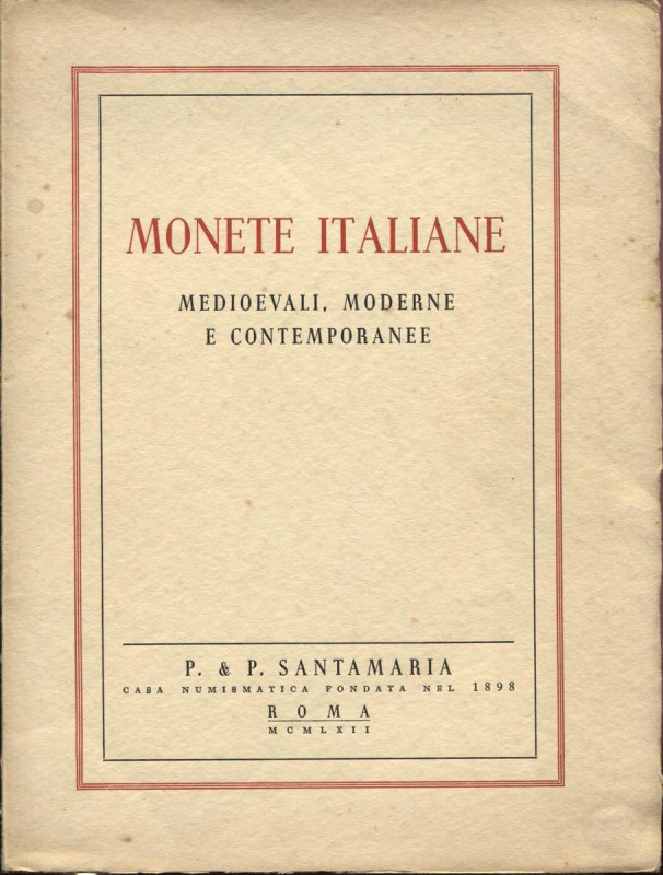SANTAMARIA P&P. - Roma, 5 - Aprile, 1962. Monete italiane medioevali, moderne e ...