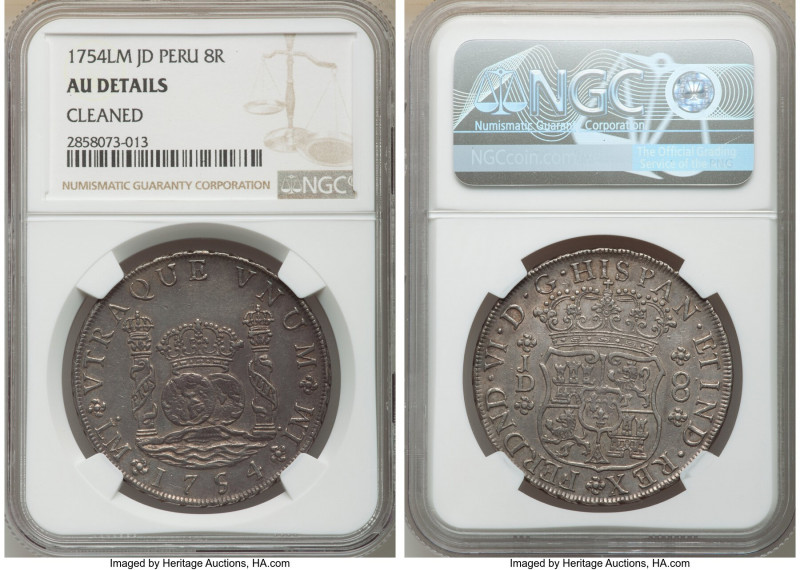 Ferdinand VI 8 Reales 1754 LM-JD AU Details (Cleaned) NGC, Lima mint, KM55.1. To...