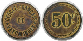 Madagascar - Vatomandry 
 Cercle Français de Vatomandry. 
 50 centimes - Non daté.
 Très rare dans cette qualité. 
 Superbe à FDC - PCGS MS 62
 4...