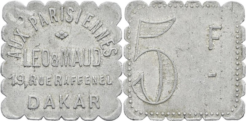 Sénégal
 5 francs aluminium « Aux Parisiennes » - Non daté Dakar.
 Léo et Maud...