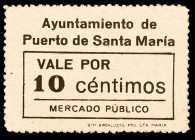 Puerto de Sta. María (Cádiz). Mercado Público. 10 céntimos. (KG. falta) (RGH. 4385a). Cartón. Raro. EBC.
