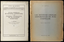 AMOROS, J.: "D'una troballa de monedes emporitanes". (Barcelona, 1933) y BELTRAN, Pío: "Las monedas griegas ampuritanas de Puig Castellar". (Barcelona...