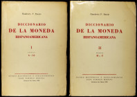BURZIO, Humberto F.: "Diccionario de la moneda hispanoamericana. Volumne I y II". (Santiago de Chile, 1958).