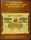 RUIZ VÉLEZ-FRIAS, Florian: "Los Bancos de emisión de Cádiz en el siglo XIX". (Córdoba, 1977).