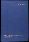 SCHRÖTTER, Fr.: "Brandenburg-Fränkisches Münzwesse". Teil I. (Halle, 1927. Reimpresión de 1980).