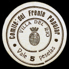 Villa del Río (Córdoba). Comité del Frente Popular. 5 pesetas. (KG.787) (RGH. 5491). Cartón redondo. Raro. EBC.