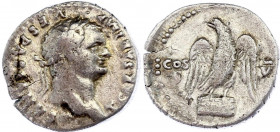 Roman Empire Denarius 98 AD
Silver, 3,1 gramm. RIC 98a . Obv: IMPCAESARVESPASIANVSAVG - Laureate head right. Rev: No legend - Eagle standing right on...