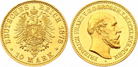 Germany - Empire Mecklenburg-Schwerin 10 Mark 1878 A Proof
KM# 321; J. 231; Friedrich Franz II. Gold, Proof.