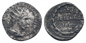 GALLIENUS (253-268). Antoninianus. Rome.

Obv: IMP C P LIC GALLIENVS AVG.
Radiate and draped bust right.
Rev: VOTIS / DECENNA / LIBVS in three lines w...