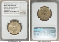 Republic Mint Error - aluminum-bronze Planchet 1000 Pesos 2012 MS63 NGC, cf. KM299. 

HID09801242017

© 2020 Heritage Auctions | All Rights Reserv...