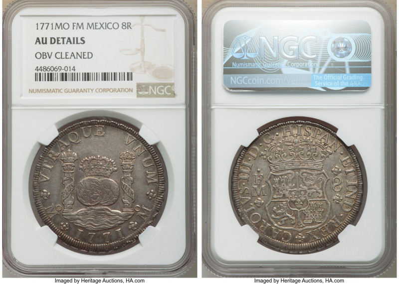 Charles III 8 Reales 1771 Mo-FM AU Details (Obverse Cleaned) NGC, Mexico City mi...