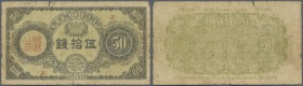 Korea: 50 Sen ND(1919) P. 25, used with several folds and creases, a 4mm tear at upper border, several minor border tears, condition: VG+ to F-.