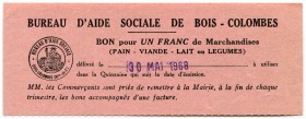 FRANKREICH 
 Bureau d’aide sociale de Bois-Colombes. 1 Franc vom 30. Mai 1968. Bon für Notleidende. I