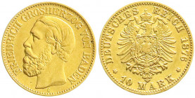 Reichsgoldmünzen
Baden
Friedrich I., 1856-1907
10 Mark 1876 G. sehr schön. Jaeger 186.