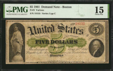 Fr. 3. 1861 $5 Demand Note. PMG Choice Fine 15.

Payable at Boston. Series 5. Deep green ink remains appealing on the protector at center, as well as ...